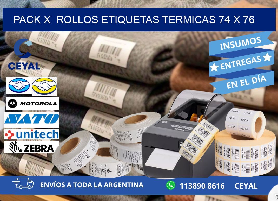 Pack X  Rollos Etiquetas termicas 74 x 76