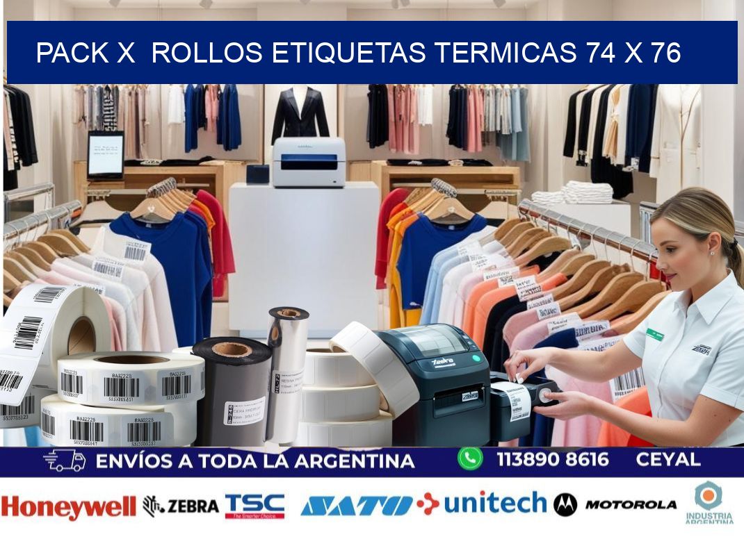Pack X  Rollos Etiquetas termicas 74 x 76