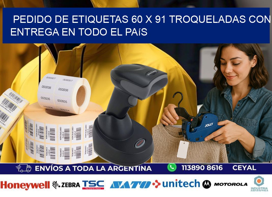 Pedido de etiquetas 60 x 91 troqueladas con entrega en todo el país