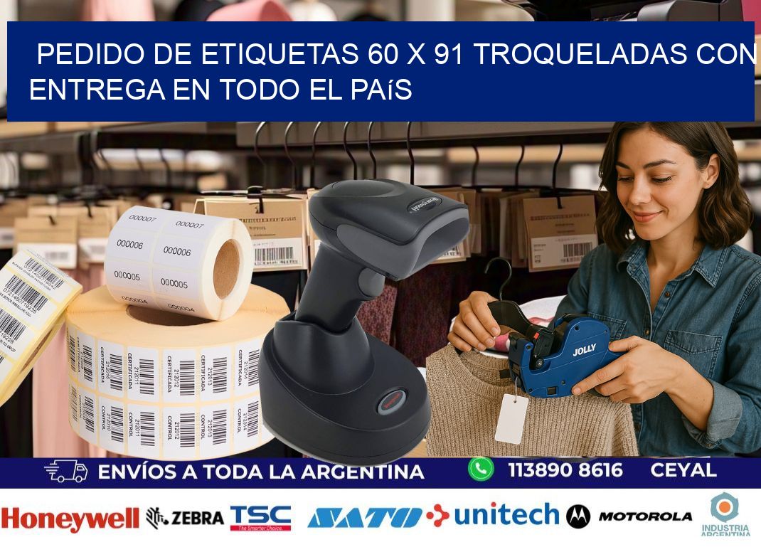 Pedido de etiquetas 60 x 91 troqueladas con entrega en todo el país