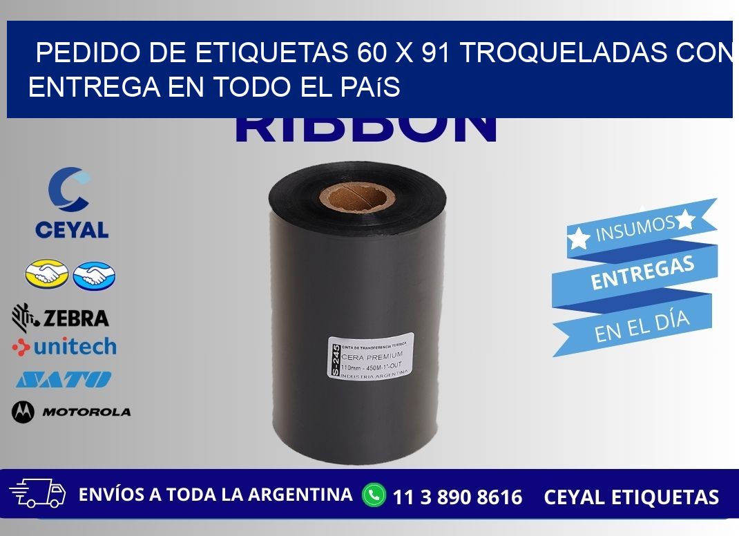 Pedido de etiquetas 60 x 91 troqueladas con entrega en todo el país