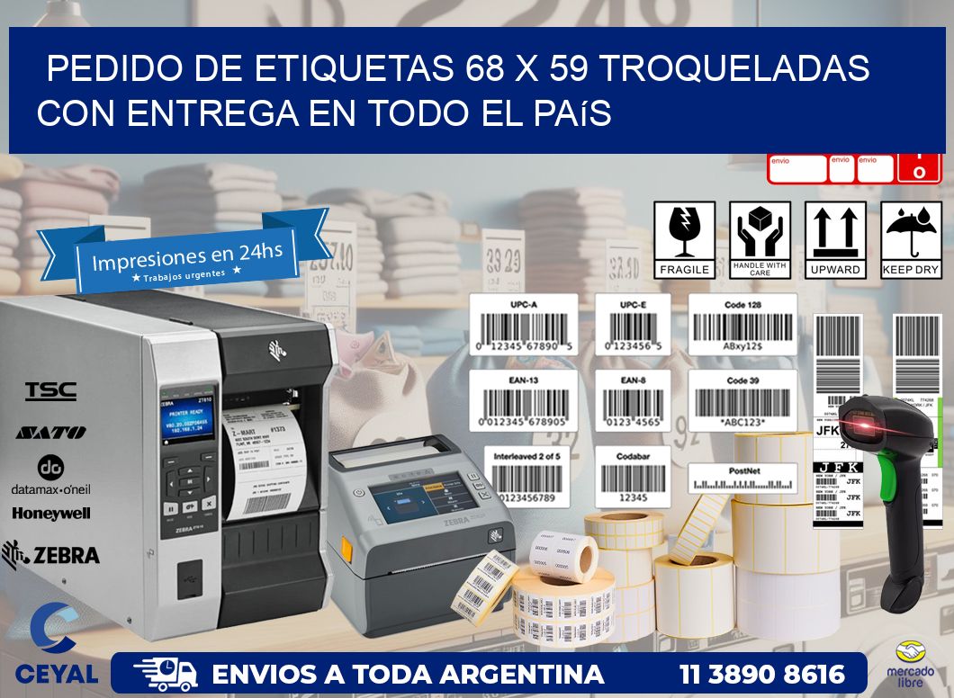 Pedido de etiquetas 68 x 59 troqueladas con entrega en todo el país