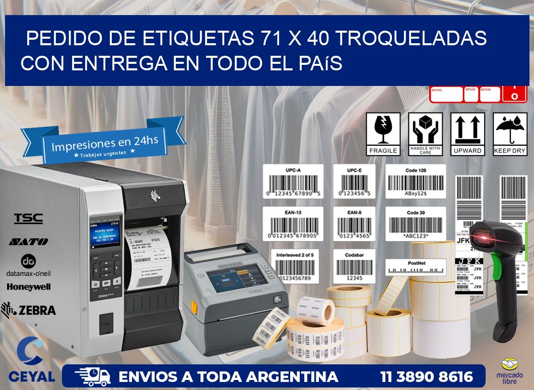 Pedido de etiquetas 71 x 40 troqueladas con entrega en todo el país
