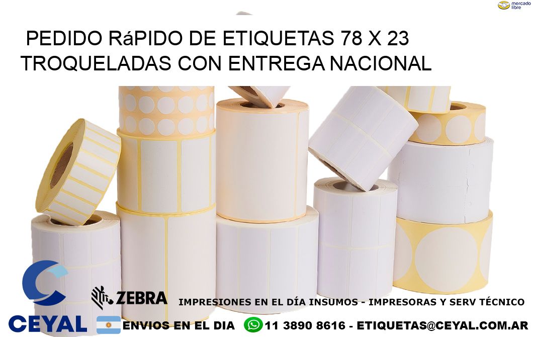 Pedido rápido de etiquetas 78 x 23 troqueladas con entrega nacional
