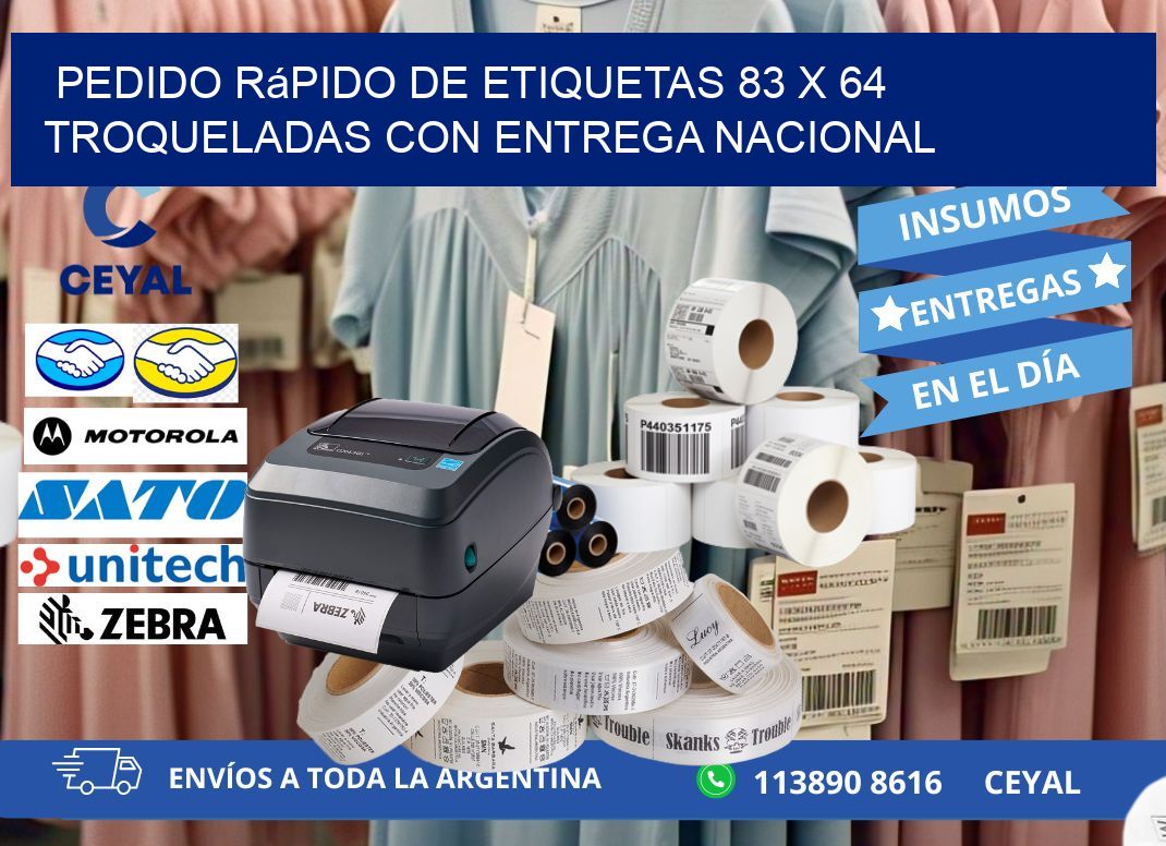 Pedido rápido de etiquetas 83 x 64 troqueladas con entrega nacional