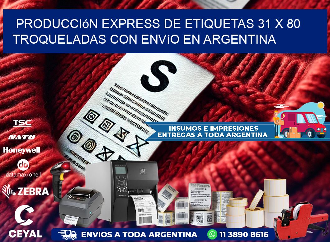 Producción express de etiquetas 31 x 80 troqueladas con envío en Argentina