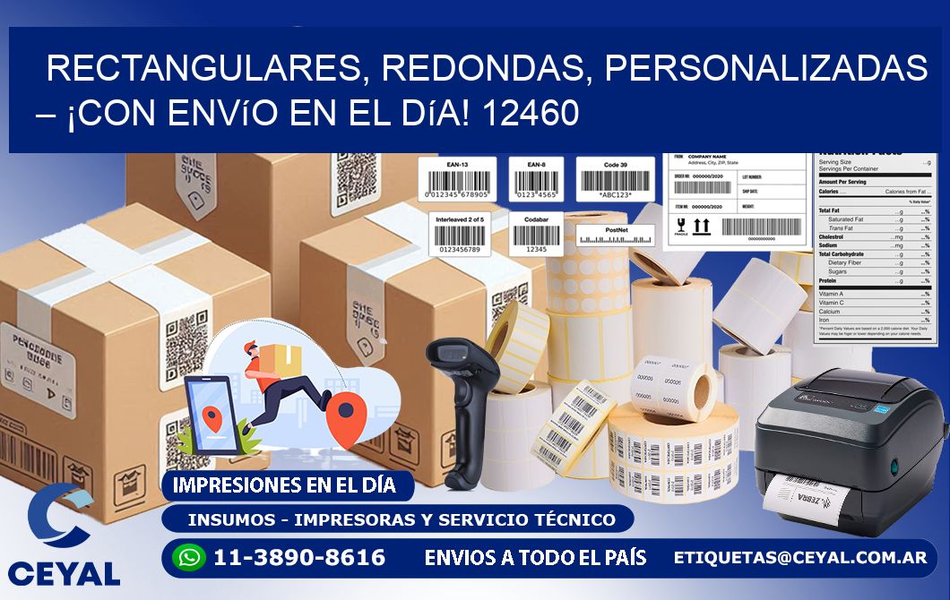 Rectangulares, Redondas, Personalizadas – ¡Con Envío en el Día! 12460