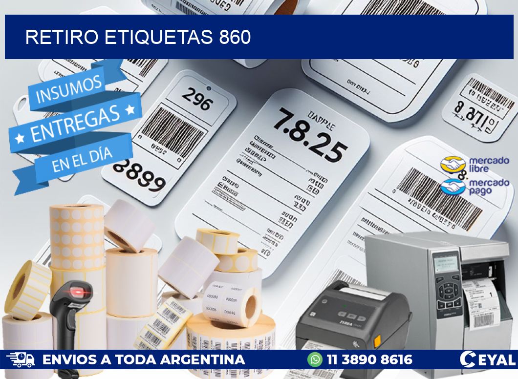 Retiro etiquetas 860