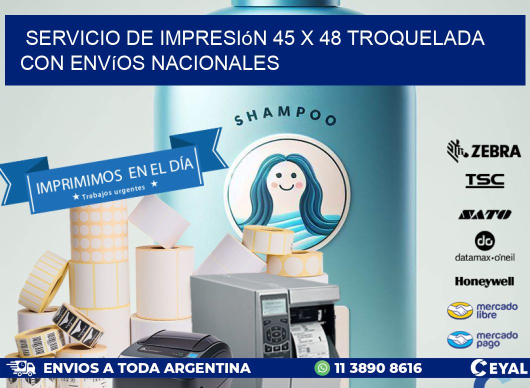 Servicio de impresión 45 x 48 troquelada con envíos nacionales