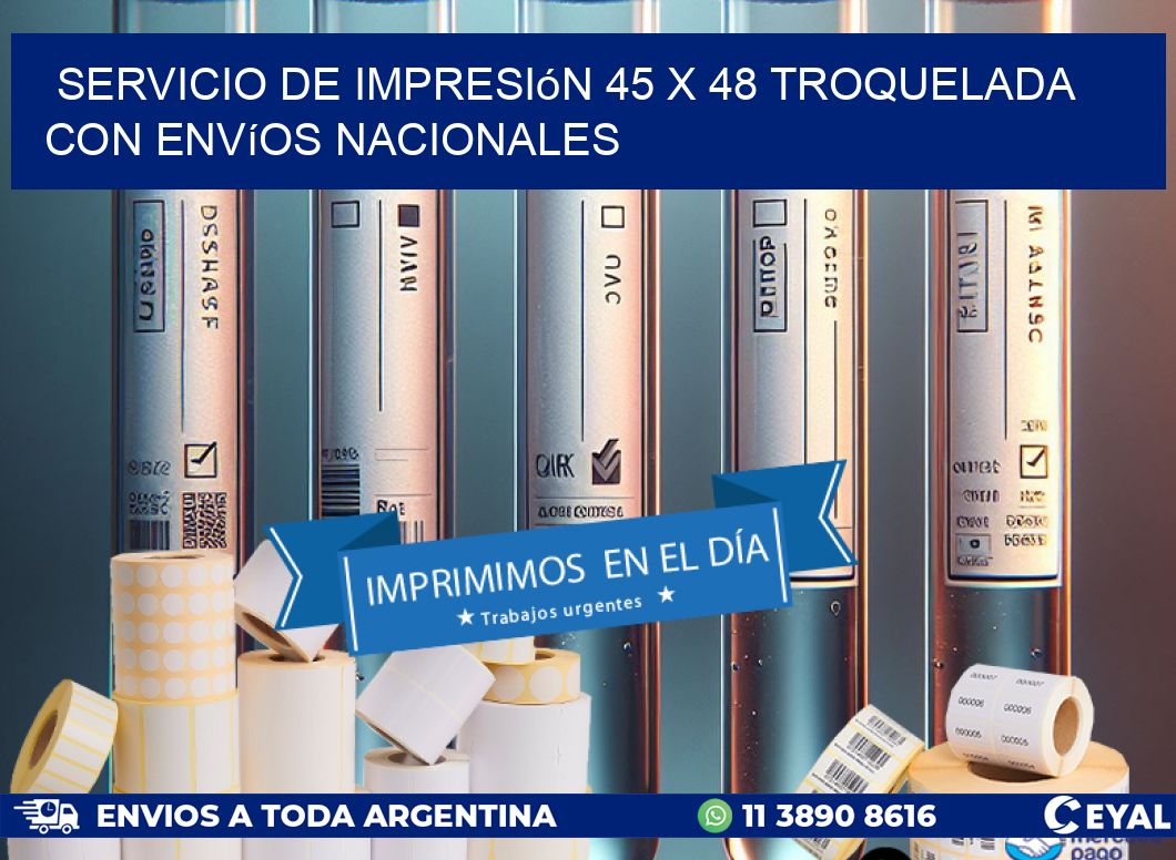 Servicio de impresión 45 x 48 troquelada con envíos nacionales