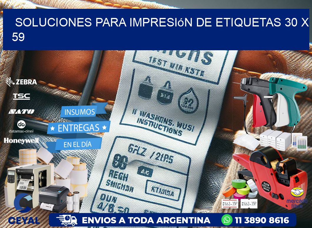 Soluciones para impresión de etiquetas 30 x 59