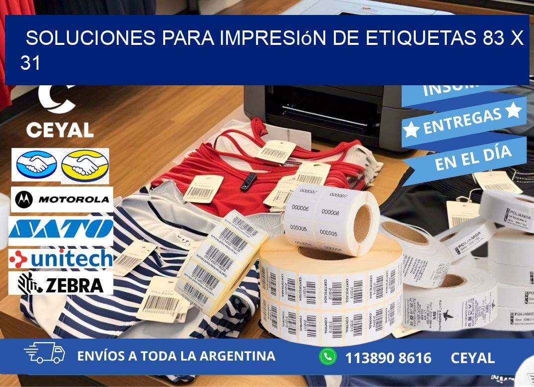 Soluciones para impresión de etiquetas 83 x 31