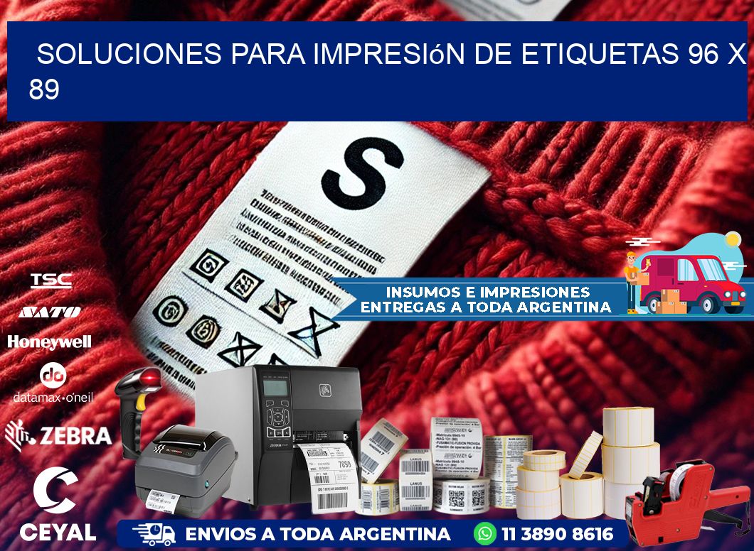 Soluciones para impresión de etiquetas 96 x 89