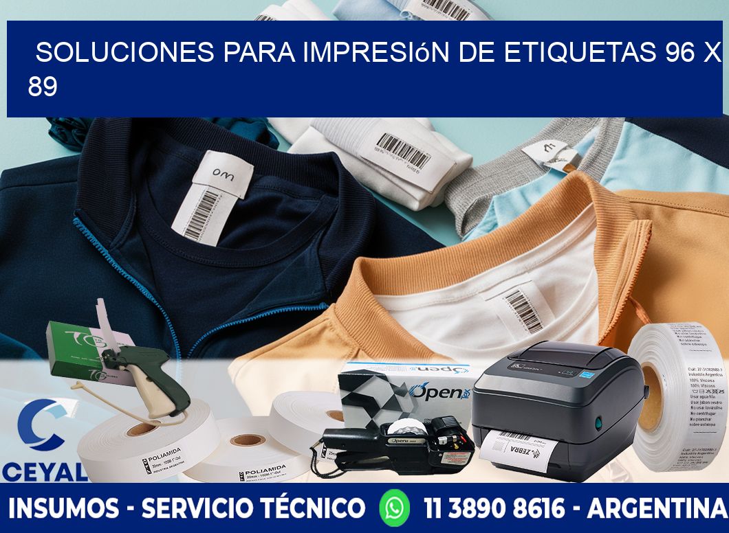 Soluciones para impresión de etiquetas 96 x 89