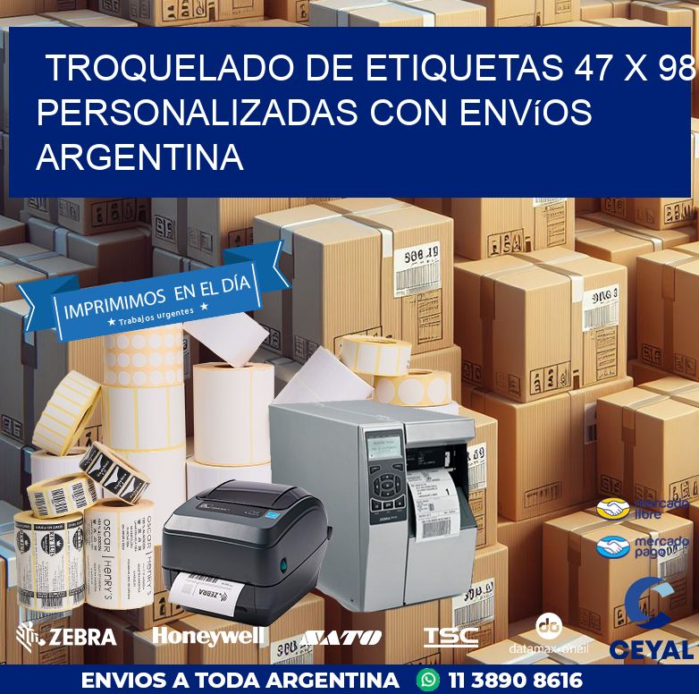 Troquelado de etiquetas 47 x 98 personalizadas con envíos Argentina
