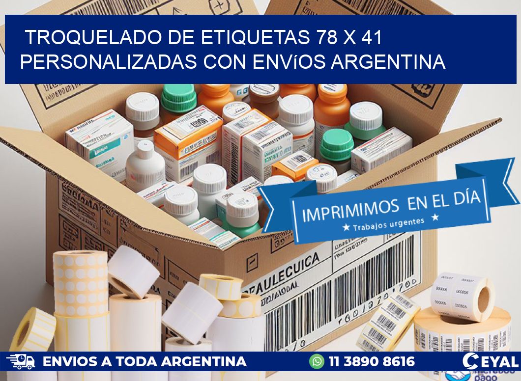 Troquelado de etiquetas 78 x 41 personalizadas con envíos Argentina