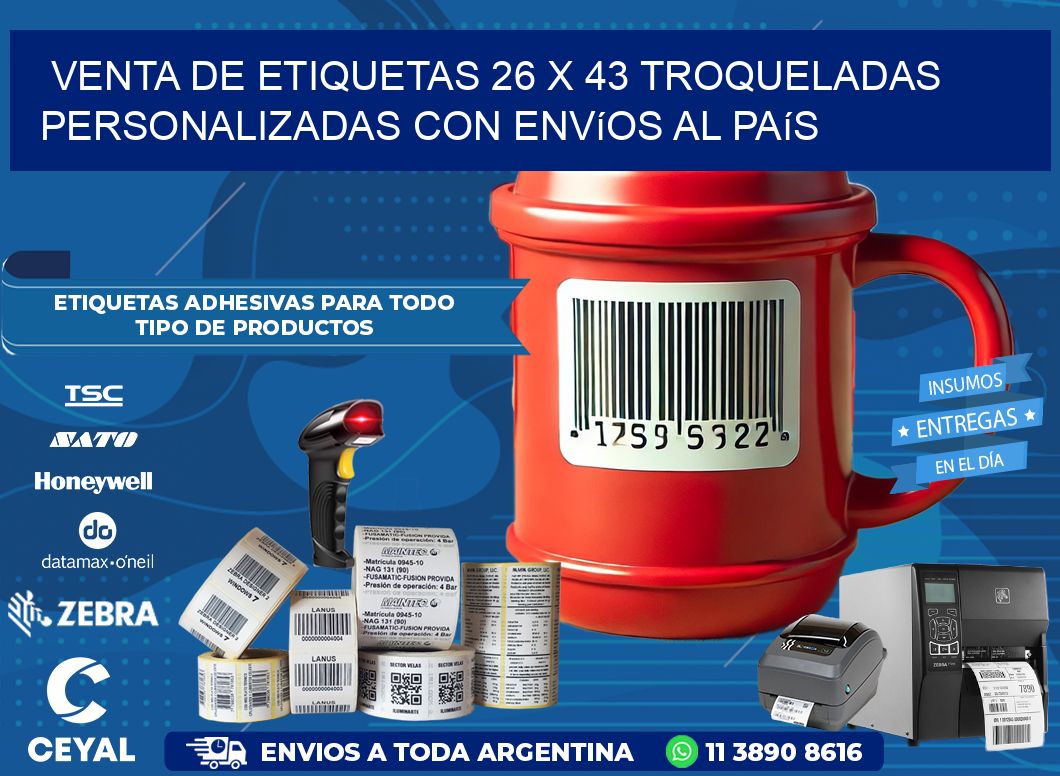 Venta de etiquetas 26 x 43 troqueladas personalizadas con envíos al país