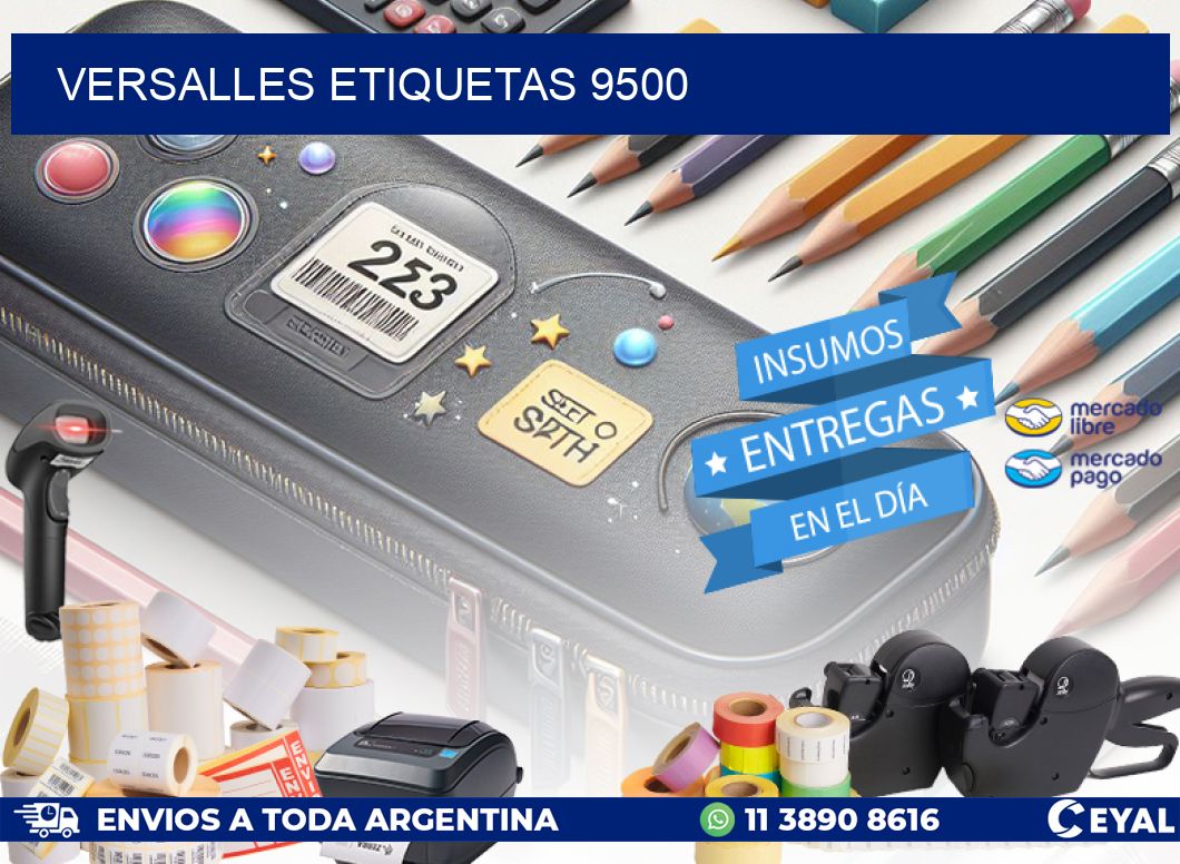 Versalles etiquetas 9500