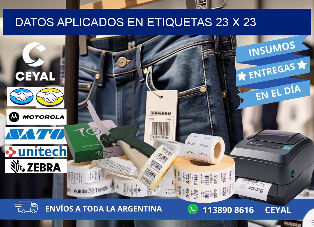 datos aplicados en etiquetas 23 x 23
