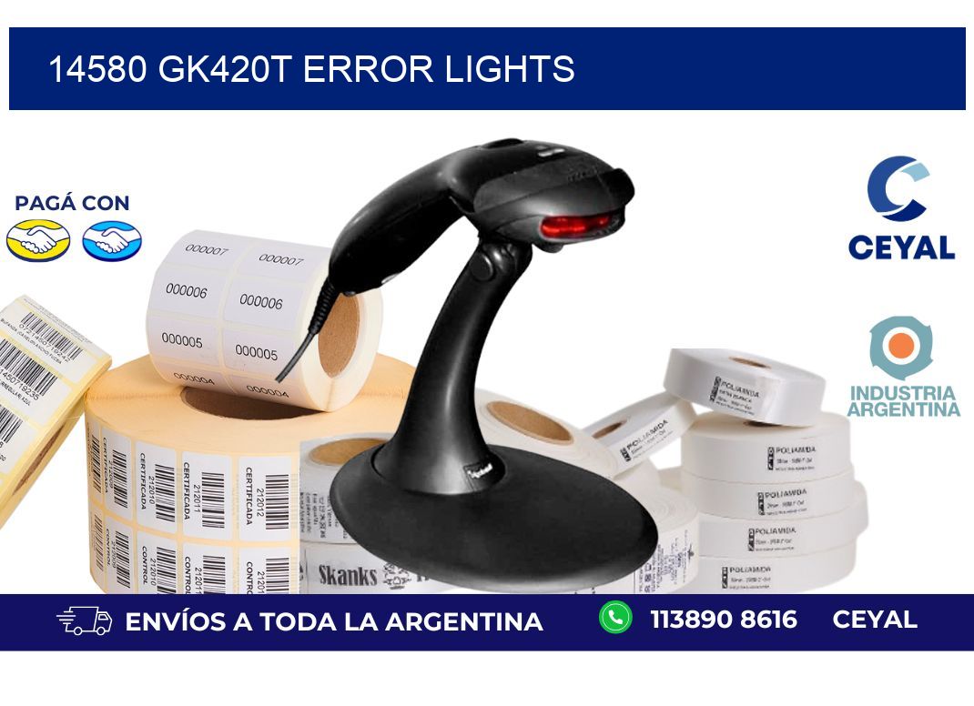 14580 GK420T error lights