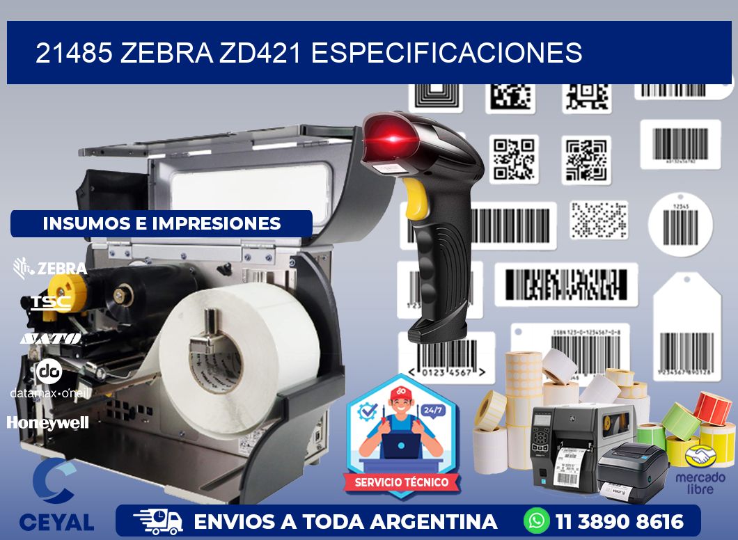21485 Zebra ZD421 especificaciones