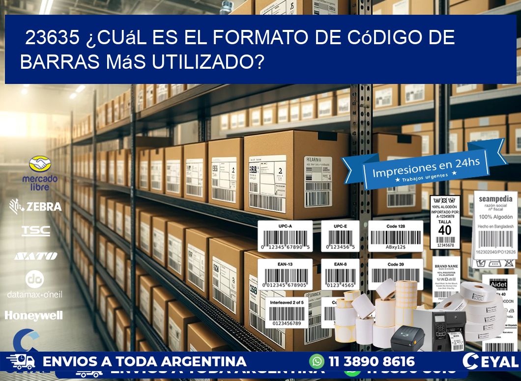 23635 ¿Cuál es el formato de código de barras más utilizado?