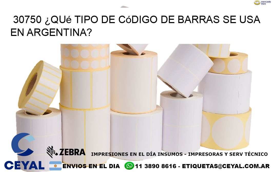 30750 ¿Qué tipo de código de barras se usa en Argentina?
