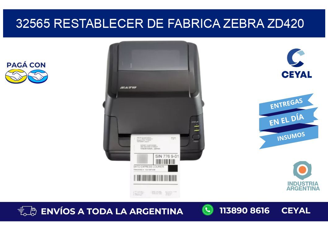 32565 Restablecer de fabrica zebra zd420