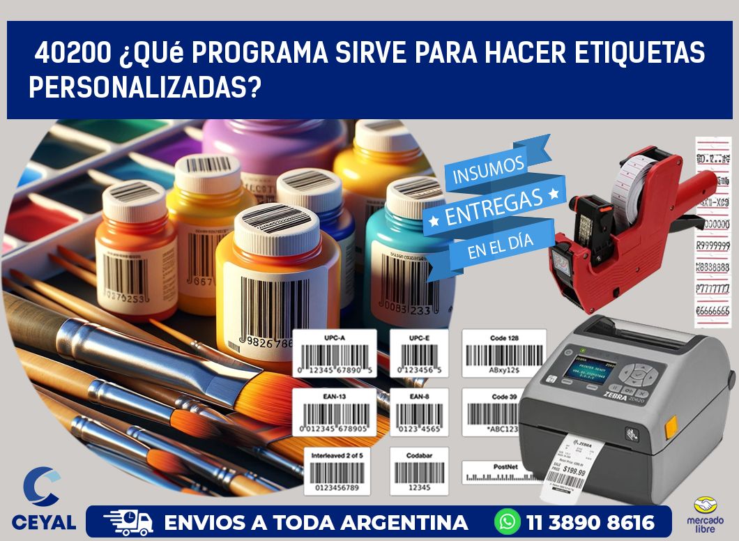 40200 ¿Qué programa sirve para hacer etiquetas personalizadas?