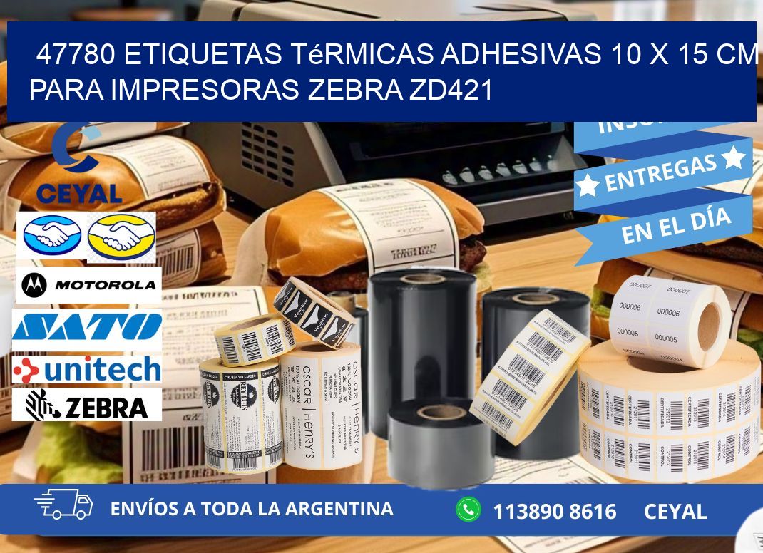 47780 Etiquetas Térmicas Adhesivas 10 x 15 cm para Impresoras Zebra ZD421