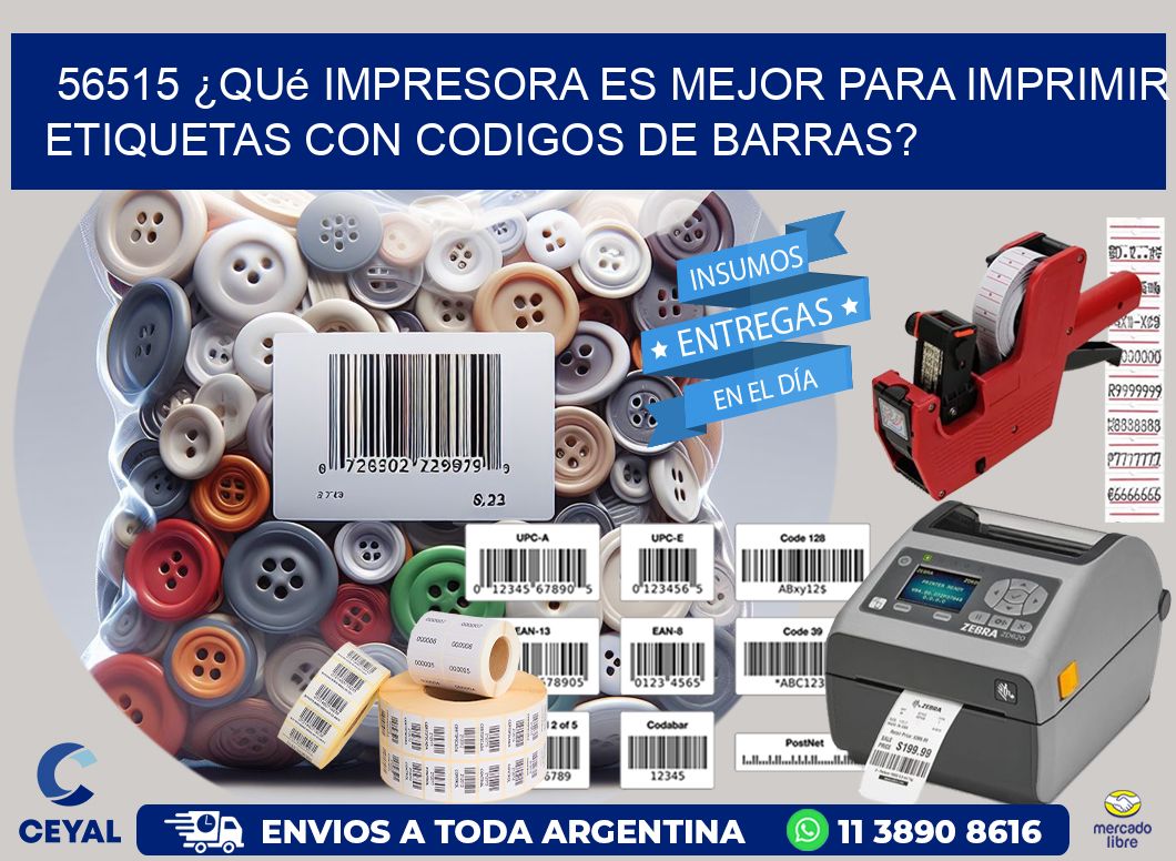 56515 ¿Qué impresora es mejor para imprimir etiquetas con codigos de barras?