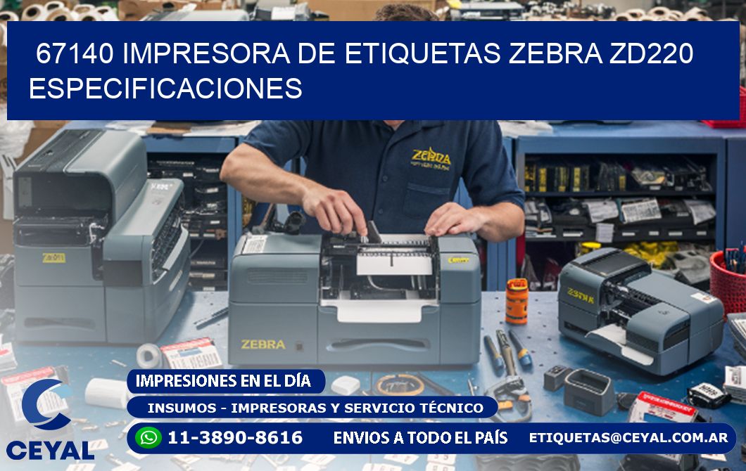67140 impresora de etiquetas Zebra ZD220 especificaciones