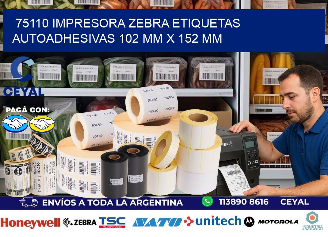 75110 impresora zebra etiquetas autoadhesivas 102 mm x 152 mm