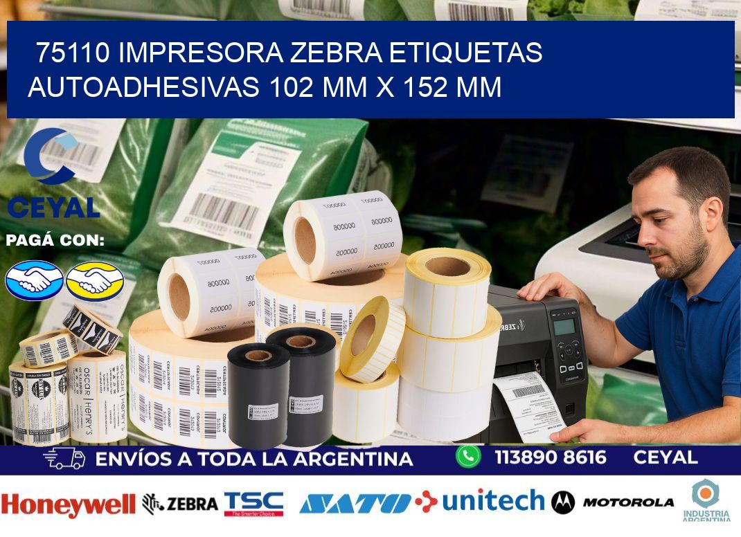 75110 impresora zebra etiquetas autoadhesivas 102 mm x 152 mm