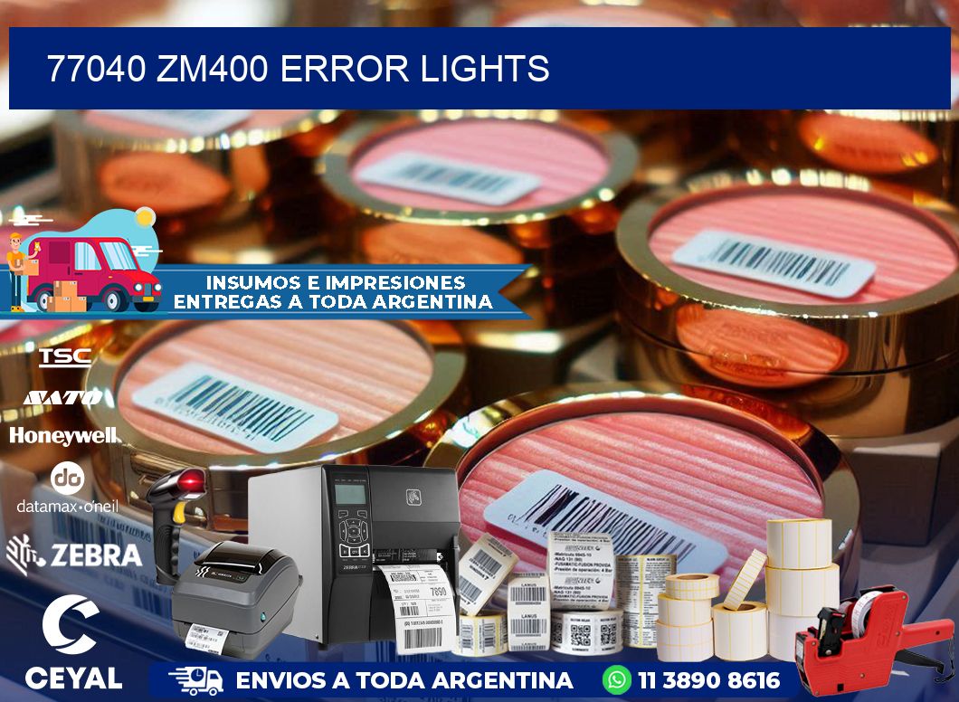 77040 ZM400 error lights