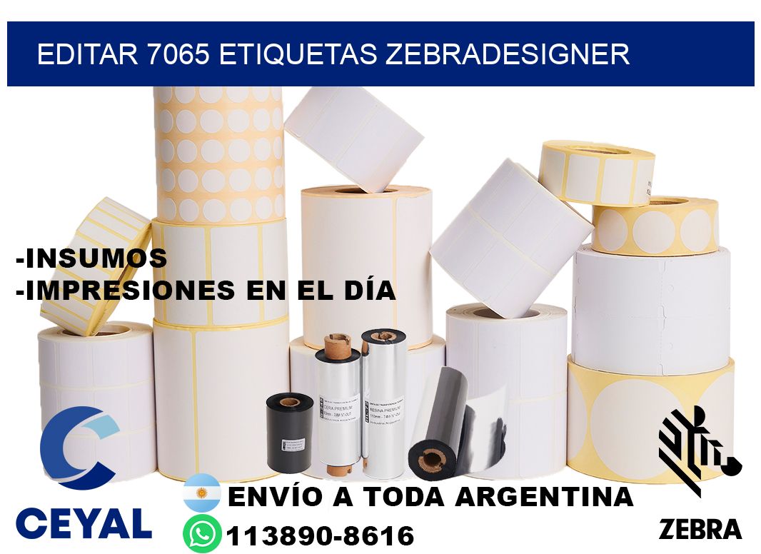 EDITAR 7065 ETIQUETAS ZEBRADESIGNER