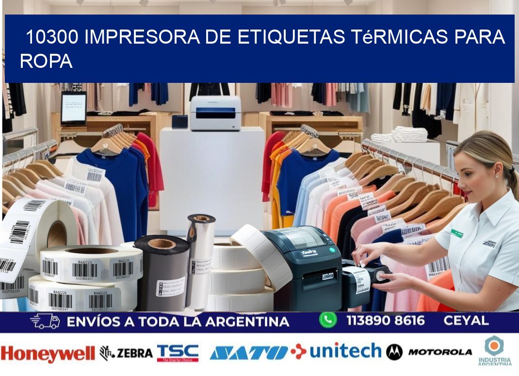10300 impresora de etiquetas térmicas para ropa