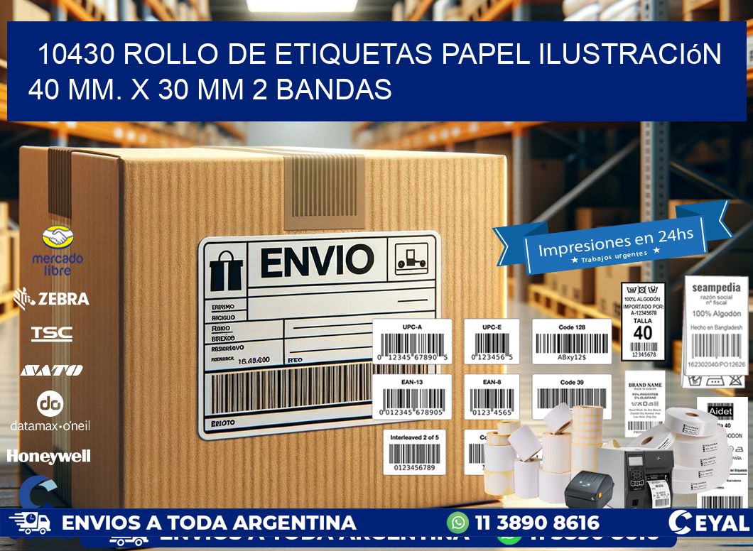 10430 Rollo de Etiquetas Papel Ilustración 40 mm. x 30 mm 2 Bandas
