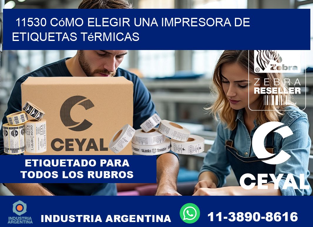 11530 cómo elegir una impresora de etiquetas térmicas