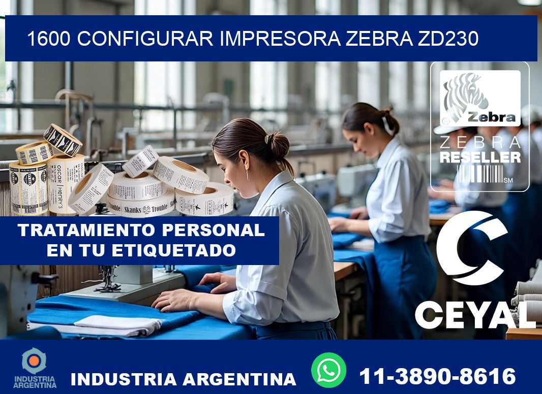 1600 configurar impresora zebra zd230