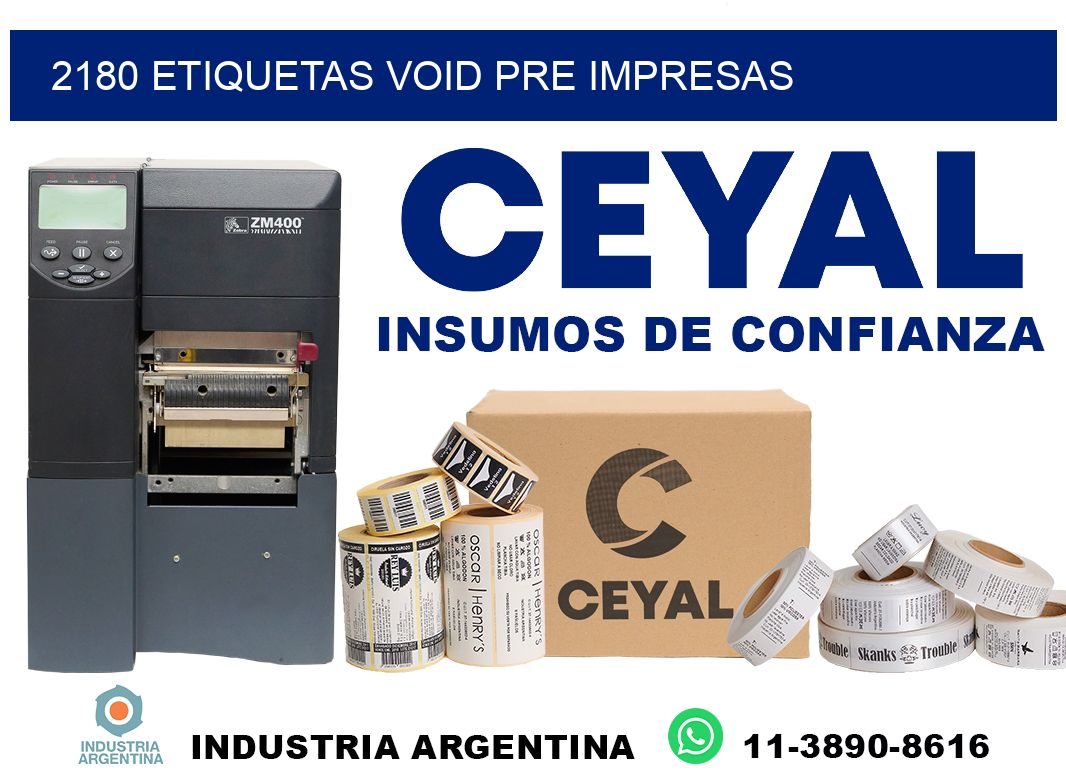 2180 etiquetas void pre impresas