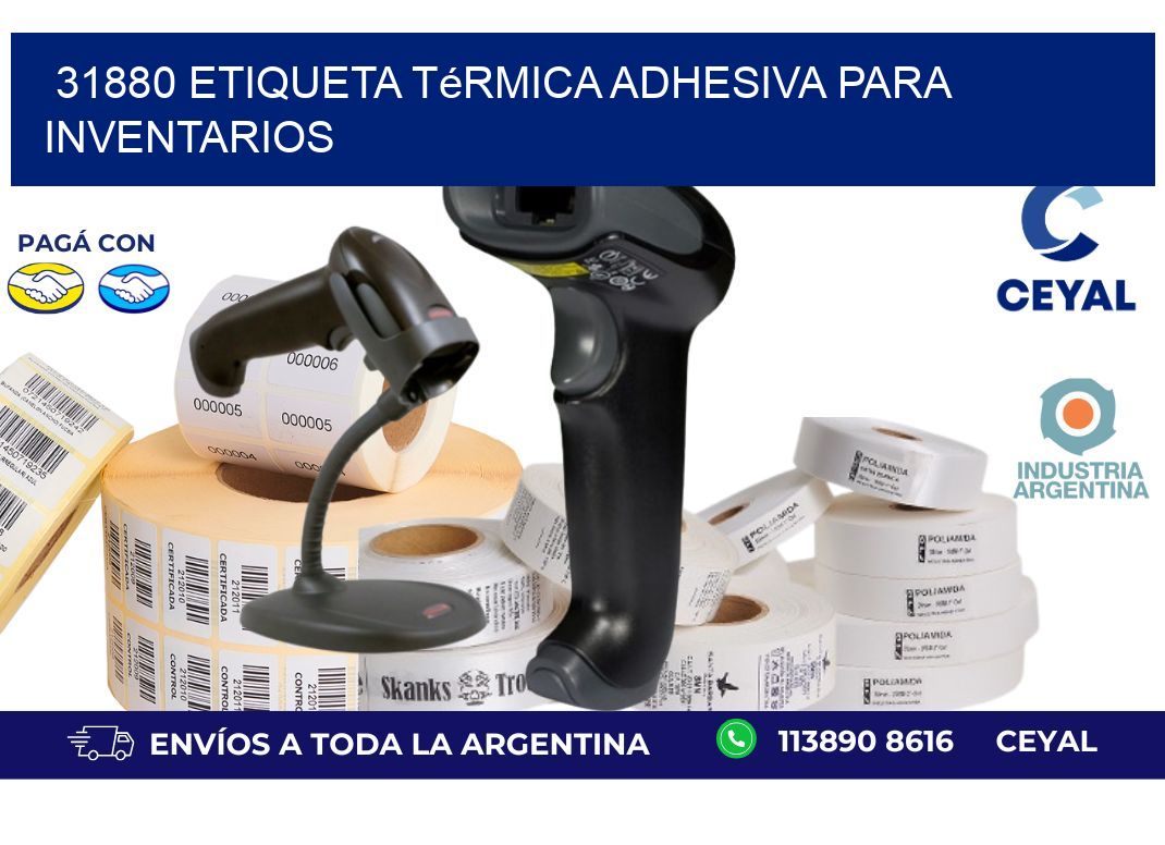 31880 Etiqueta térmica adhesiva para Inventarios
