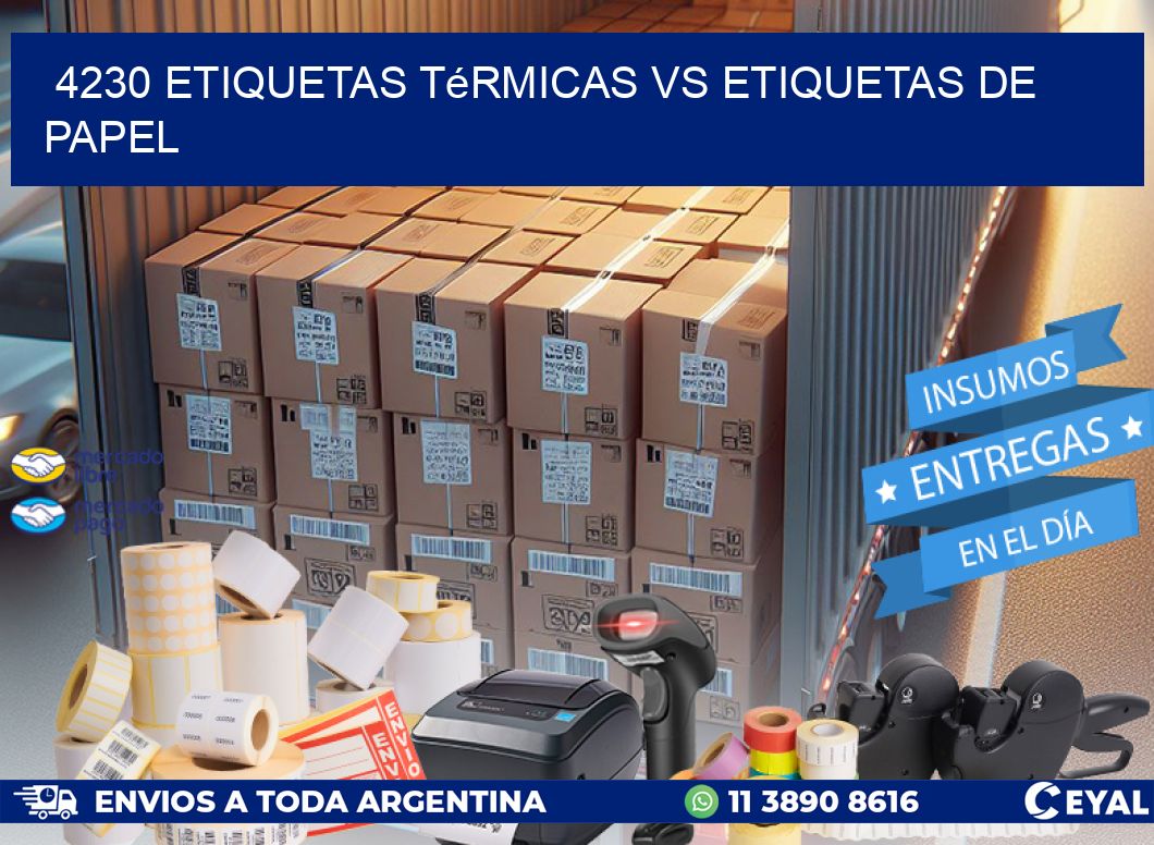 4230 etiquetas térmicas vs etiquetas de papel