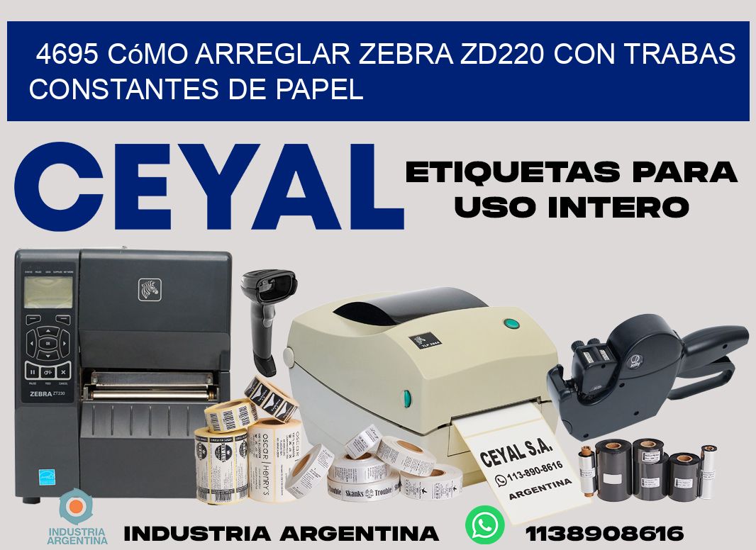 4695 cómo arreglar zebra zd220 con trabas constantes de papel