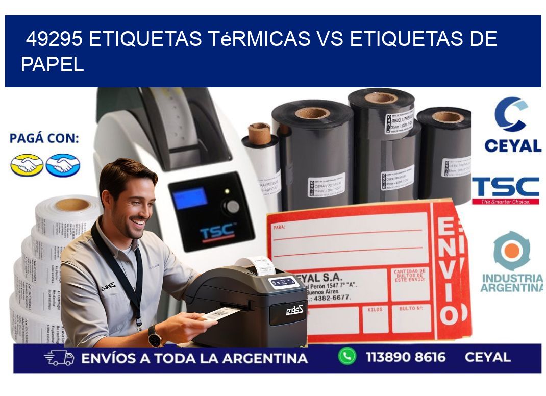 49295 etiquetas térmicas vs etiquetas de papel