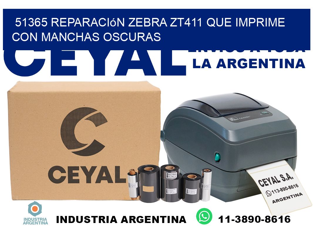51365 reparación zebra zt411 que imprime con manchas oscuras