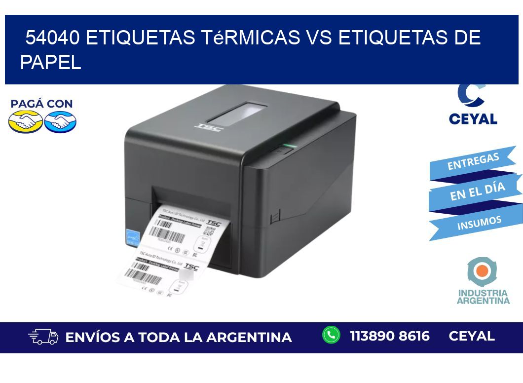 54040 etiquetas térmicas vs etiquetas de papel
