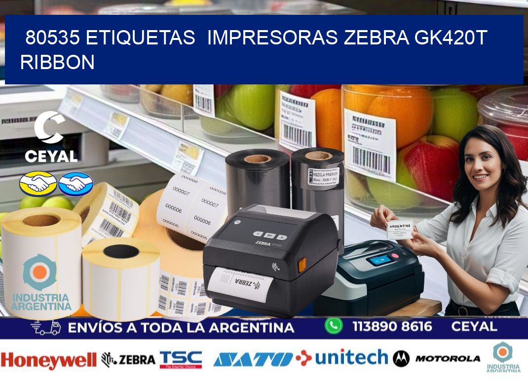 80535 Etiquetas  impresoras zebra gk420t ribbon