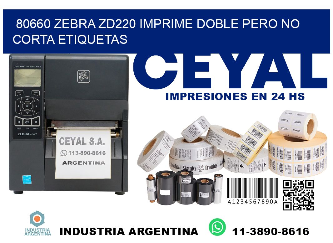 80660 zebra zd220 imprime doble pero no corta etiquetas