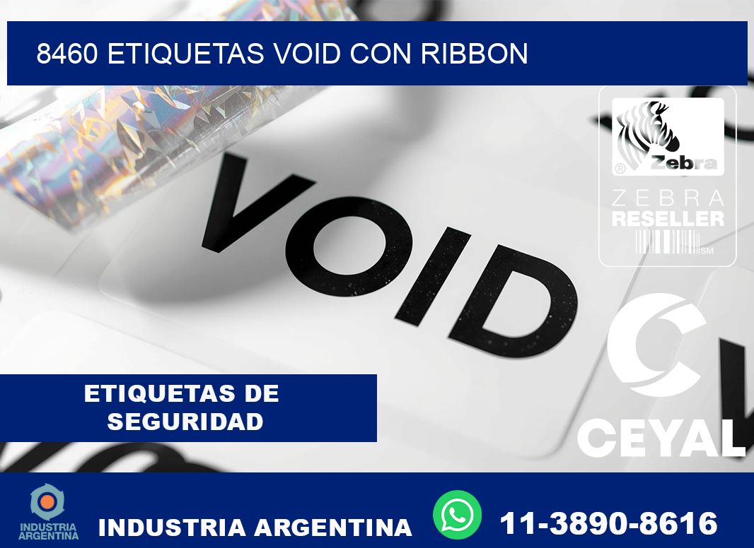 8460 etiquetas void con ribbon